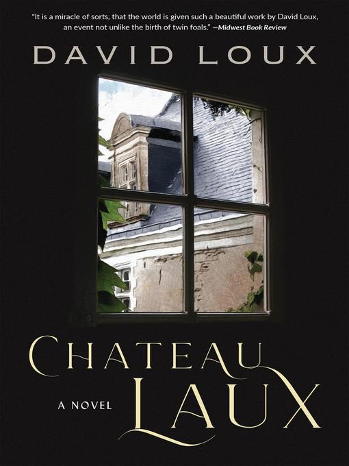 Title details for Chateau Laux by David Loux - Available